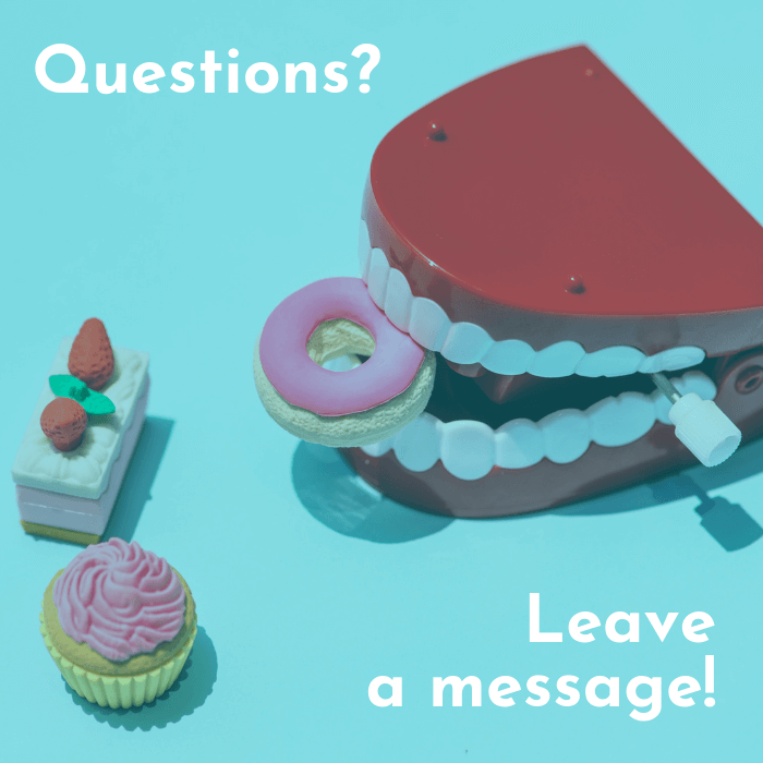 Questions? Leave a message!